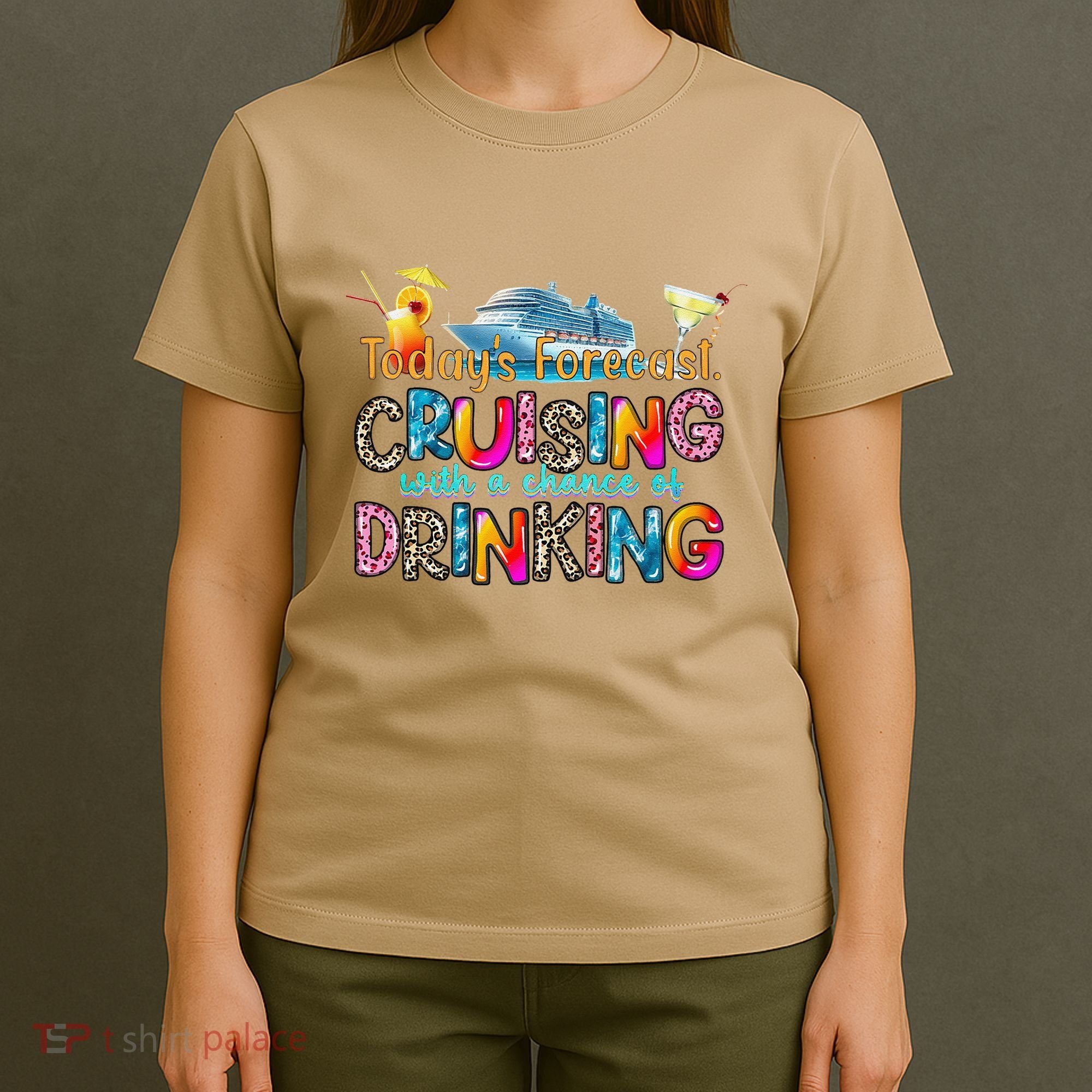 TodayS Forecast Cruising With A Chance Of Drinking Cruise T-Shirt