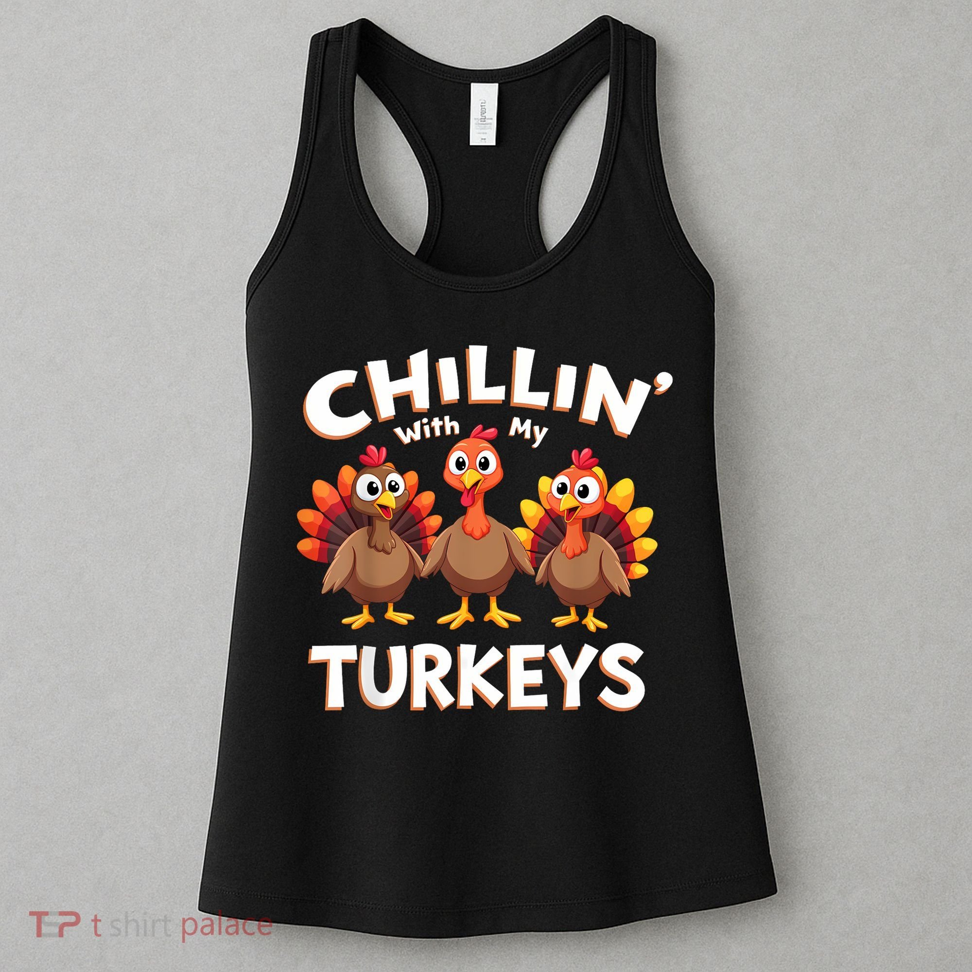Thanksgiving Family Chillin With My Turkeys Women's Tank Top