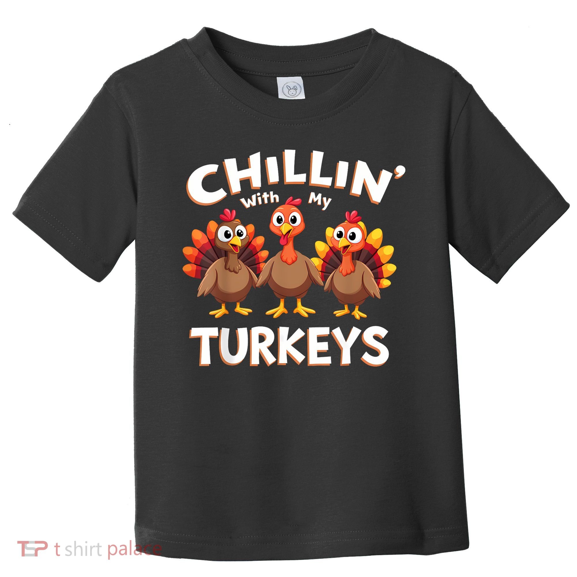 Thanksgiving Family Chillin With My Turkeys Toddler T-Shirt