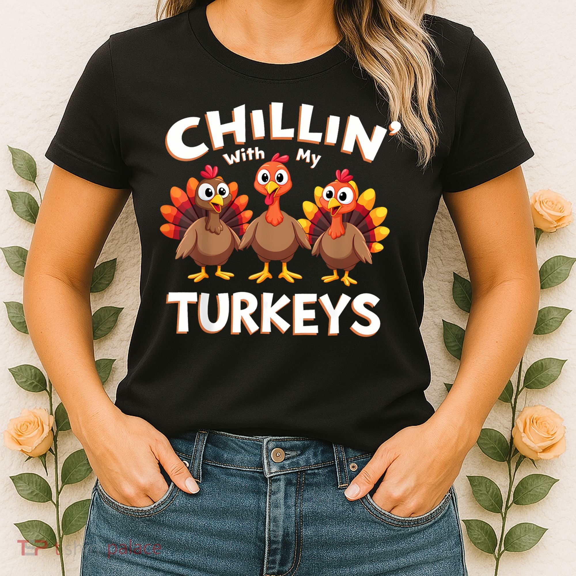 Thanksgiving Family Chillin With My Turkeys Women's T-Shirt