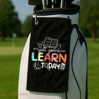 Teacher First Day Of School Yall Gonna Learn Today Golf Towel thumb 2