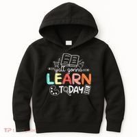 Teacher First Day Of School Yall Gonna Learn Today Kids Hoodie thumb 0