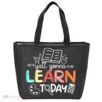Teacher First Day Of School Yall Gonna Learn Today Tote Bag thumb 0