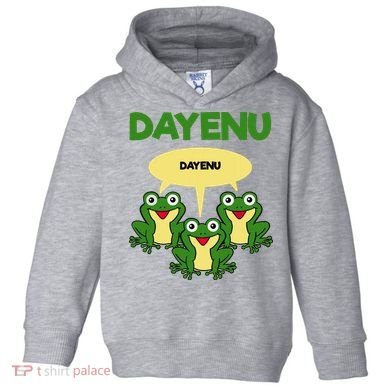 Three Frogs Dayenu Funny Pesach Passover Toddler Hoodie