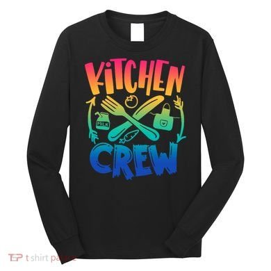 Team Field Day 2022 Back To School Kitchen Crew Long Sleeve Shirt