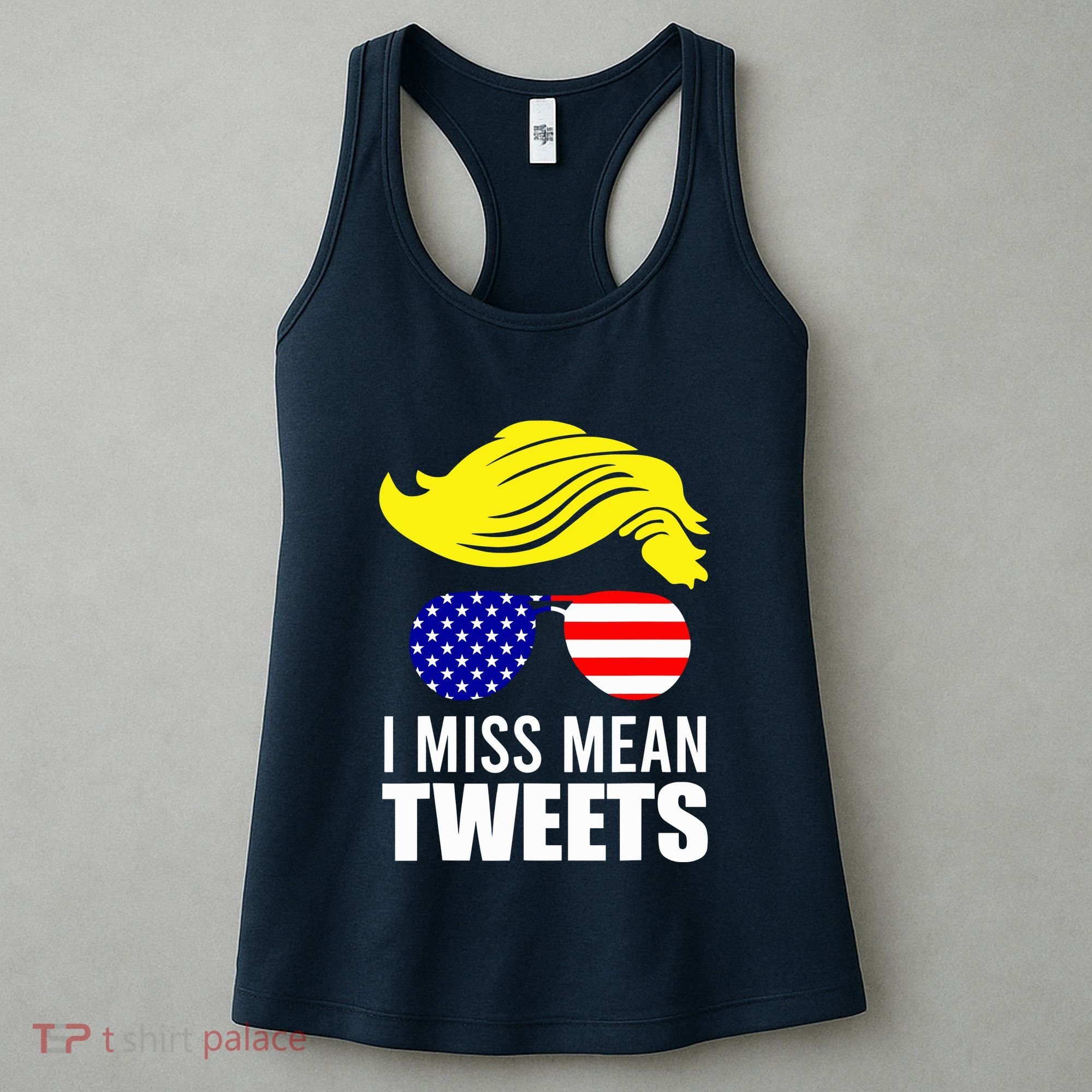 Trump Fathers Day Gas Prices I Miss Mean Tweets July 4th Gift Women's Tank Top