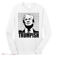 Trumpish Funny Donald Trump Mugshot Long Sleeve Shirt thumb 0