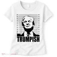 Trumpish Funny Donald Trump Mugshot Women's T-Shirt thumb 0