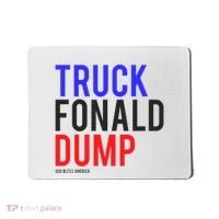 Truck Fonald Dump T Donald Trump Anti Trump Mousepad thumb 0