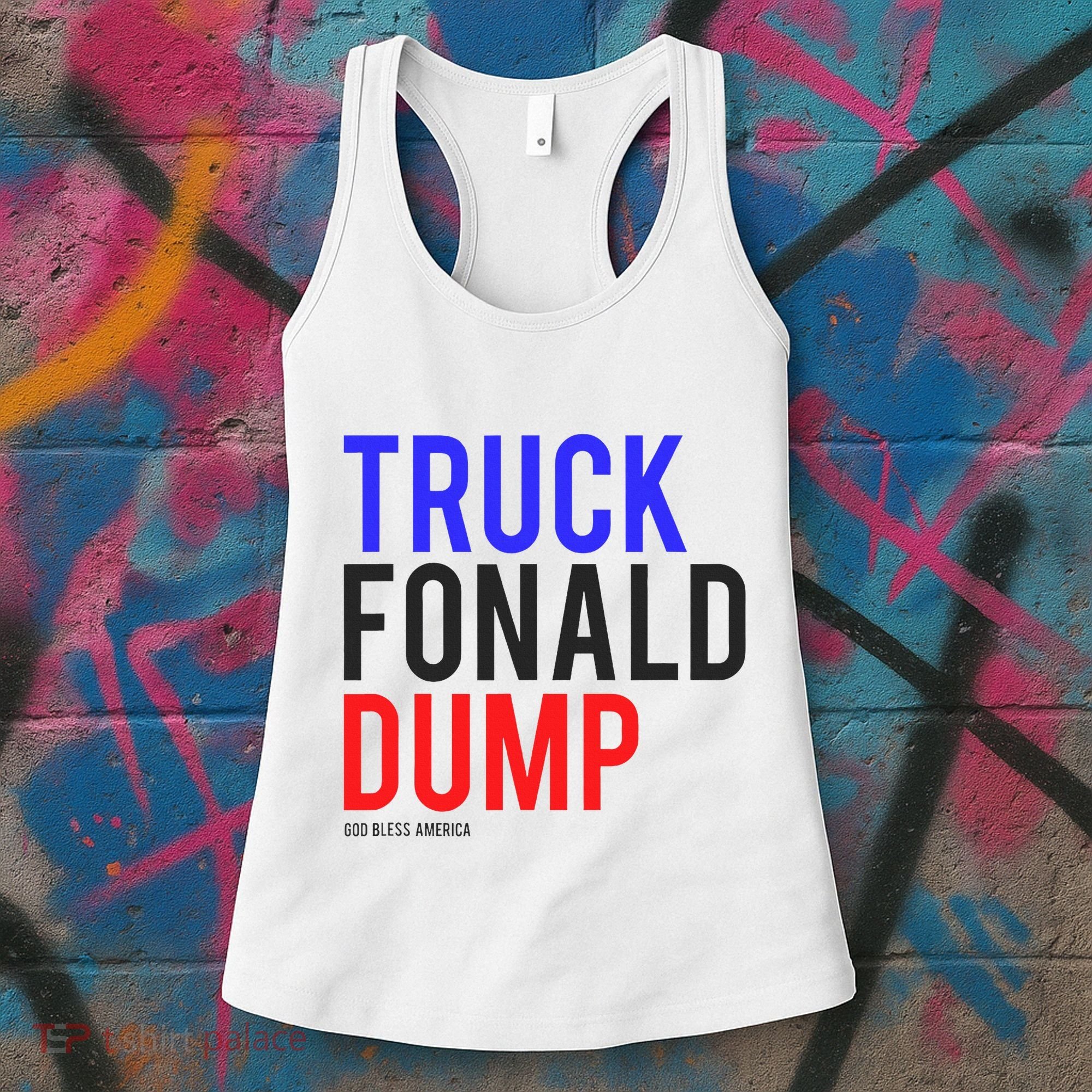 Truck Fonald Dump T Donald Trump Anti Trump Women's Tank Top