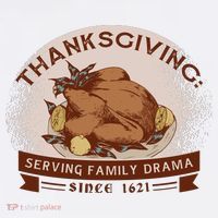 Thanksgiving Family Drama Funny T-Shirt thumb 7