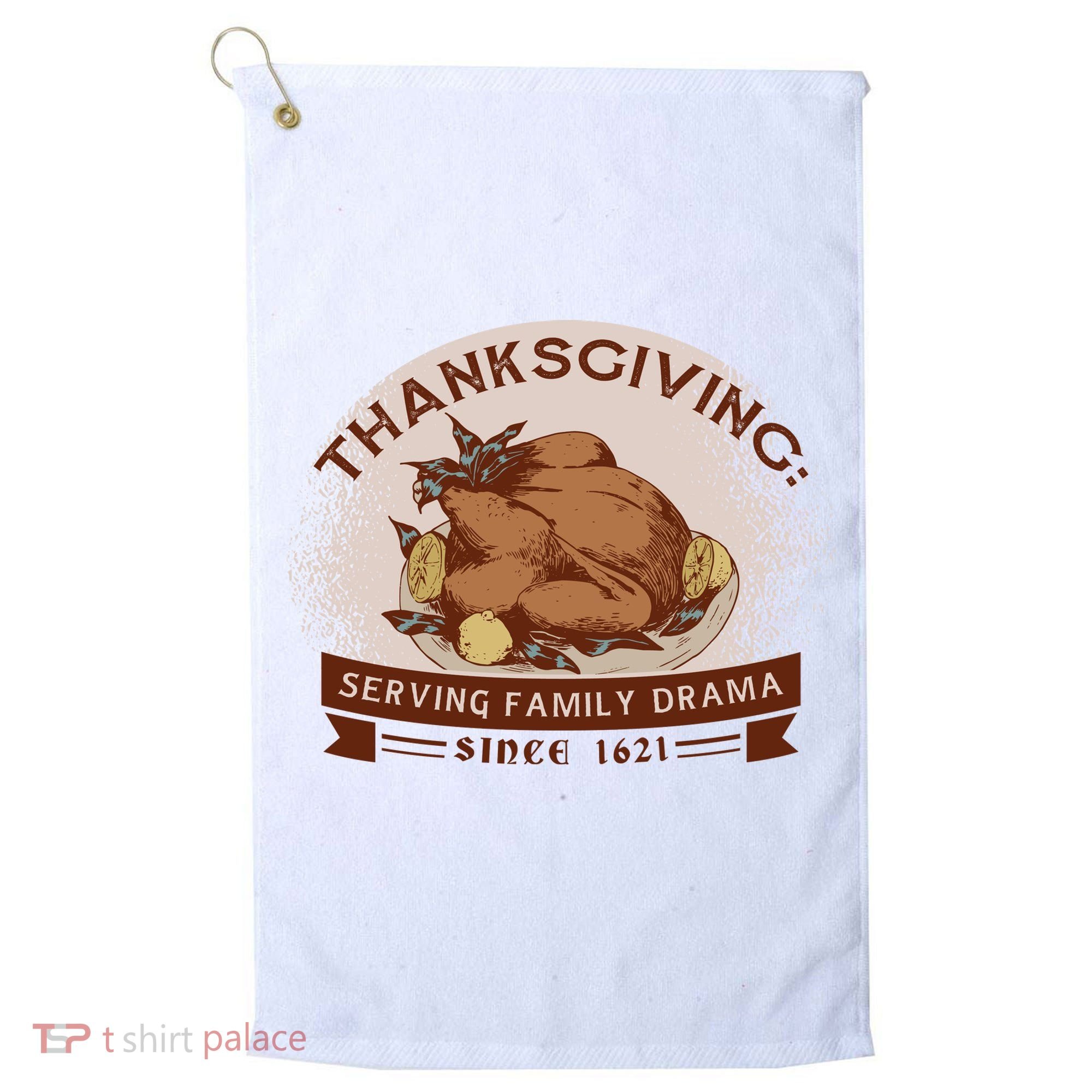 Thanksgiving Family Drama Funny Golf Towel