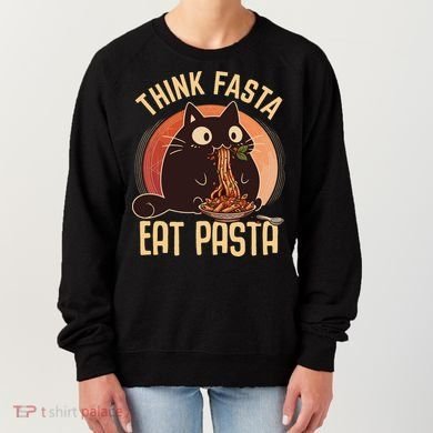 Think Fasta Eat Pasta Cat Women's Sweatshirt