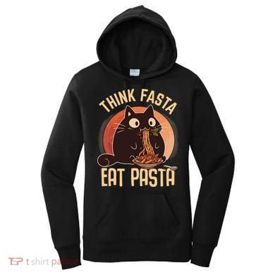 Think Fasta Eat Pasta Cat Women's Hoodie