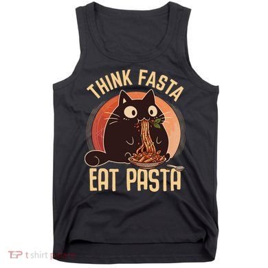 Think Fasta Eat Pasta Cat Tank Top
