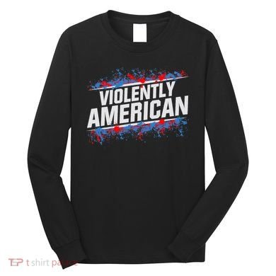 The Fat Electrician Violently American Long Sleeve Shirt