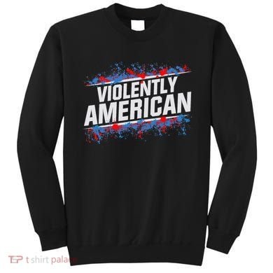 The Fat Electrician Violently American Sweatshirt