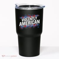 The Fat Electrician Violently American Tumbler thumb 0