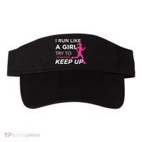 T For Female Runners I Run Like A Girl Try To Keep Up Visor thumb 0