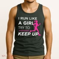T For Female Runners I Run Like A Girl Try To Keep Up Tank Top thumb 3