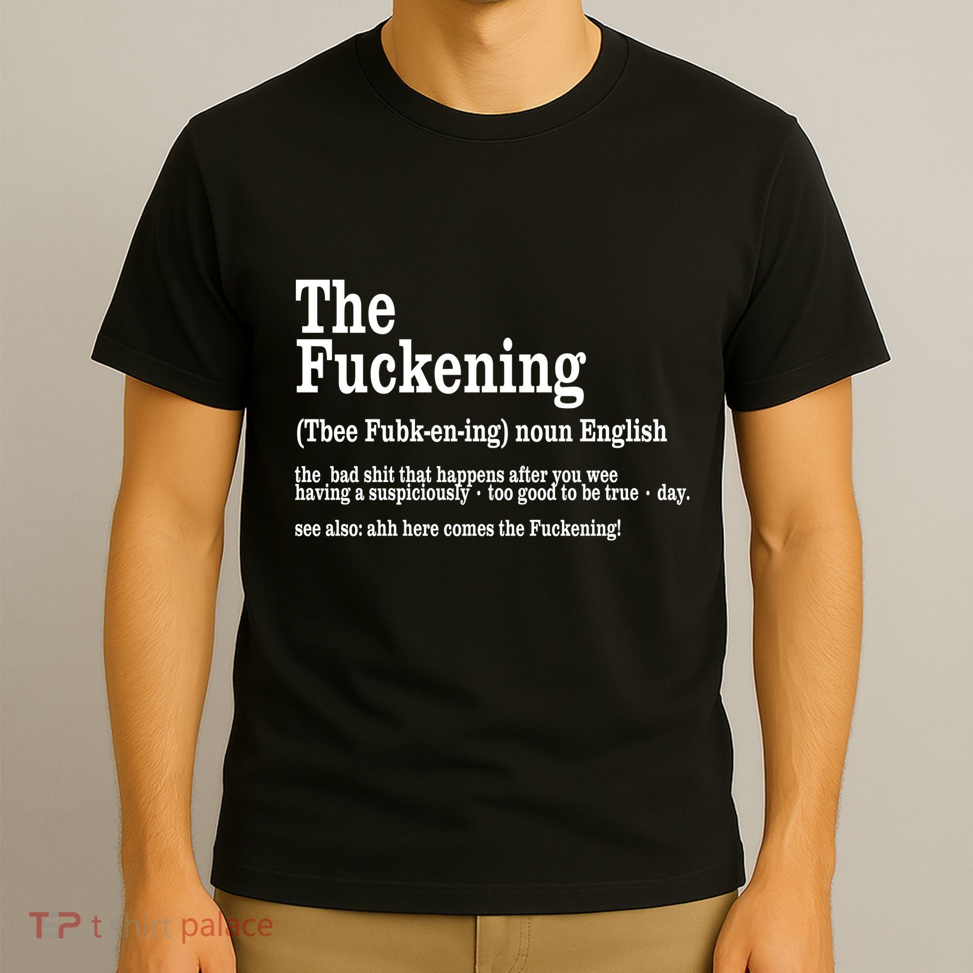 The Fuckening Funny Definition Meaning Offensive Joke T-Shirt