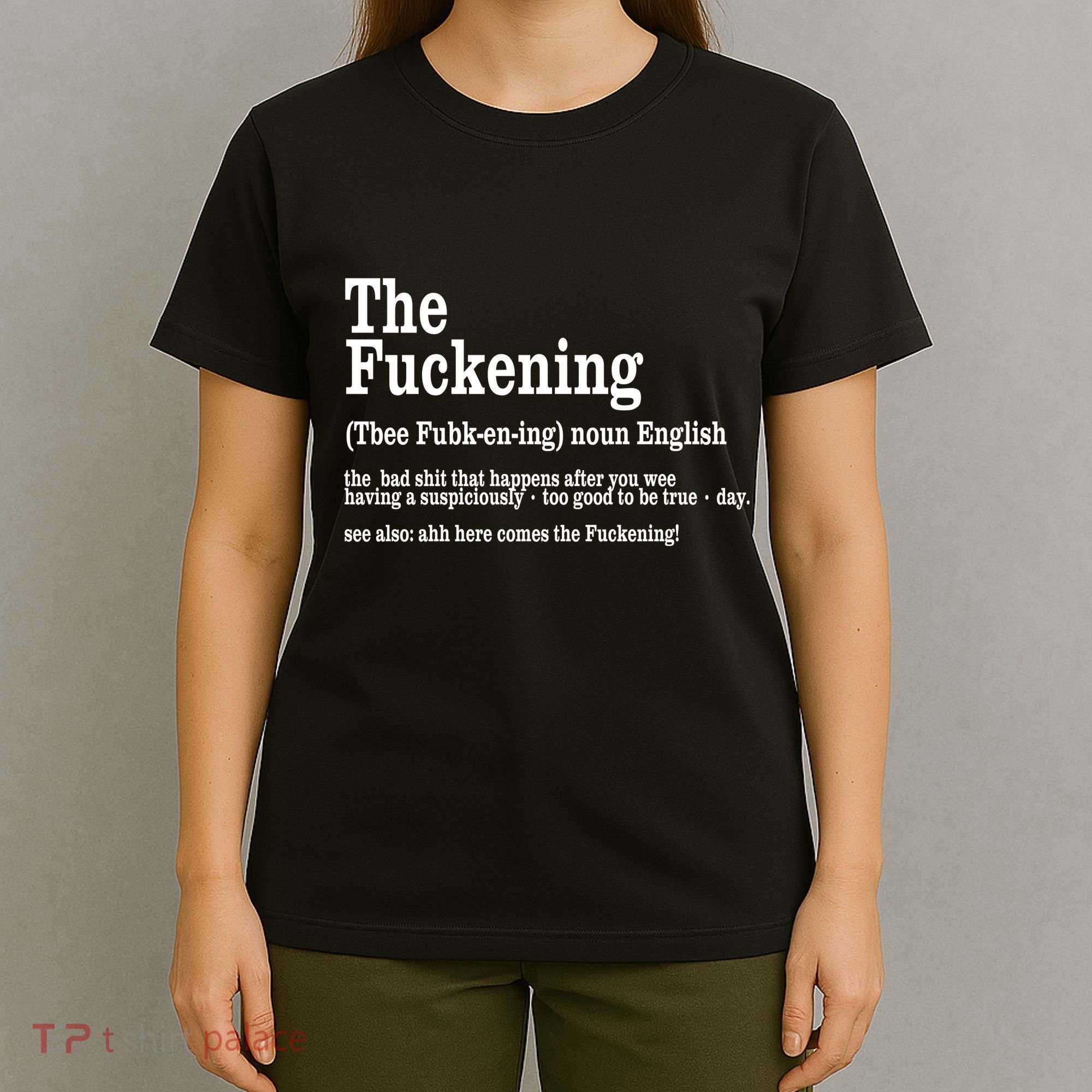 The Fuckening Funny Definition Meaning Offensive Joke T-Shirt