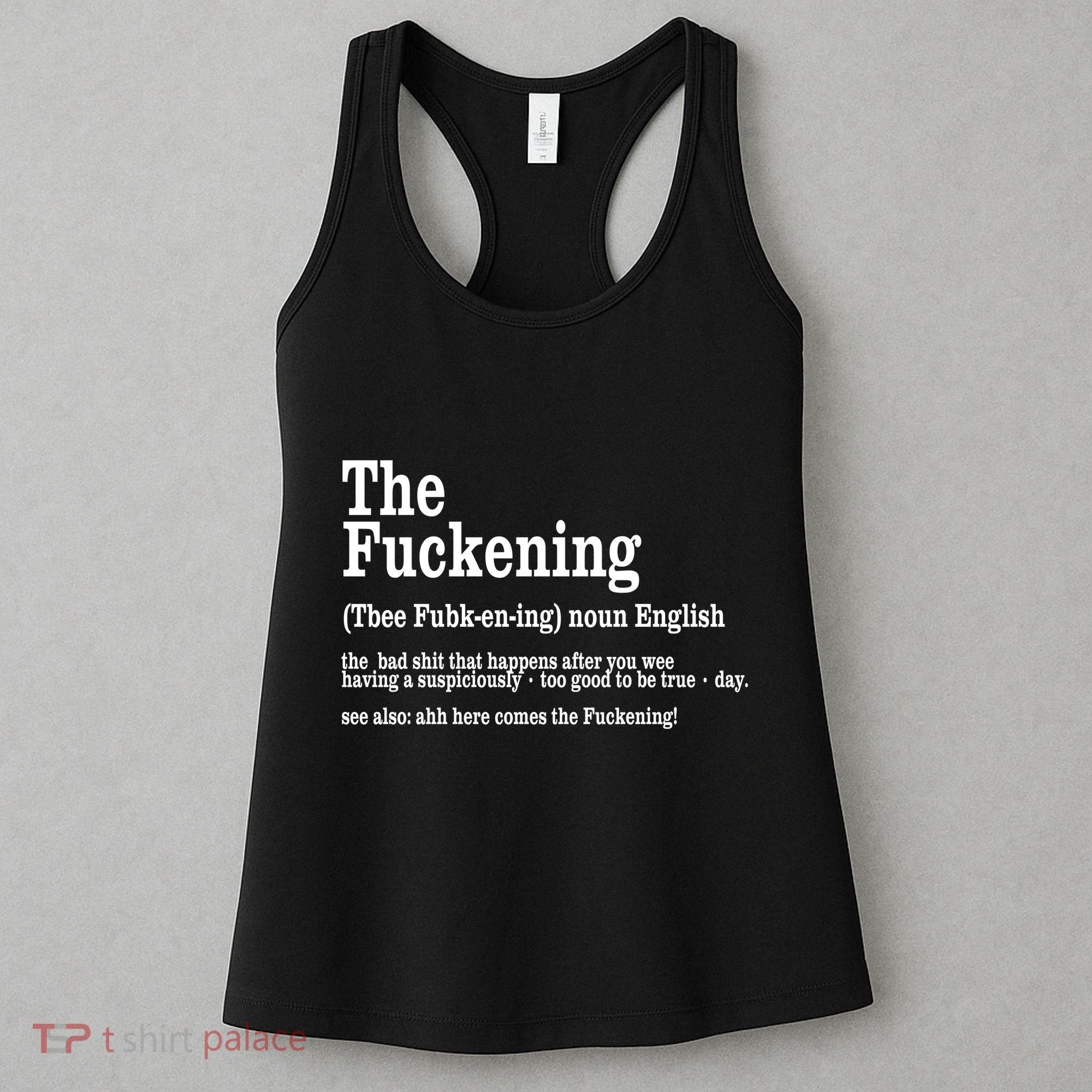 The Fuckening Funny Definition Meaning Offensive Joke Women's Tank Top