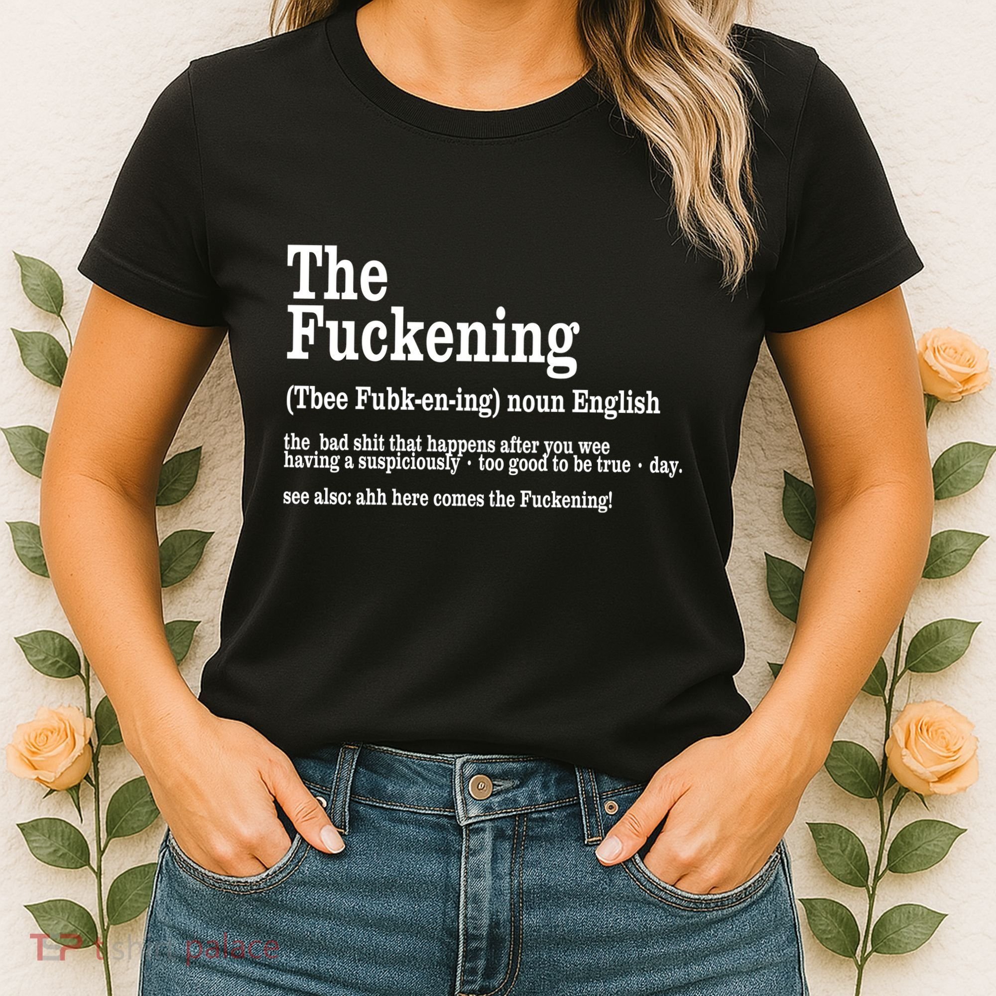 The Fuckening Funny Definition Meaning Offensive Joke Women's T-Shirt