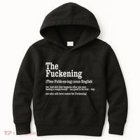 The Fuckening Funny Definition Meaning Offensive Joke Kids Hoodie thumb 0