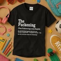 The Fuckening Funny Definition Meaning Offensive Joke Kids T-Shirt thumb 3