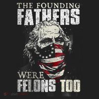 The Founding Fathers Were Felons Too Hat thumb 2