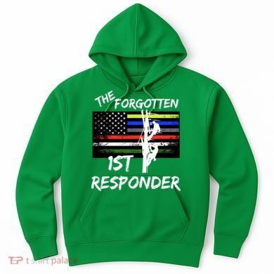 The Forgotten First Responder Tribute To Electrical Lineman Hoodie