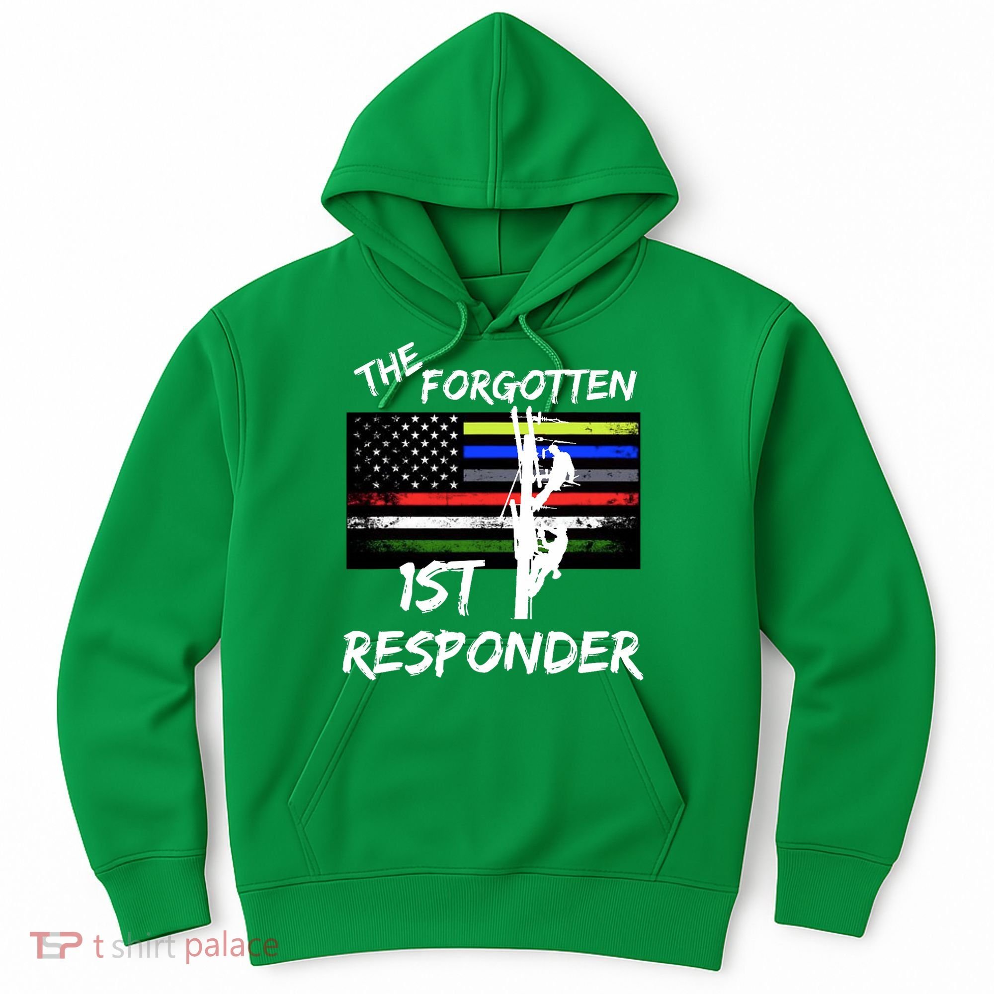 The Forgotten First Responder Tribute To Electrical Lineman Hoodie