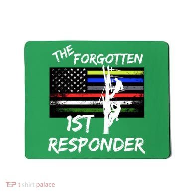 The Forgotten First Responder Tribute To Electrical Lineman Mousepad