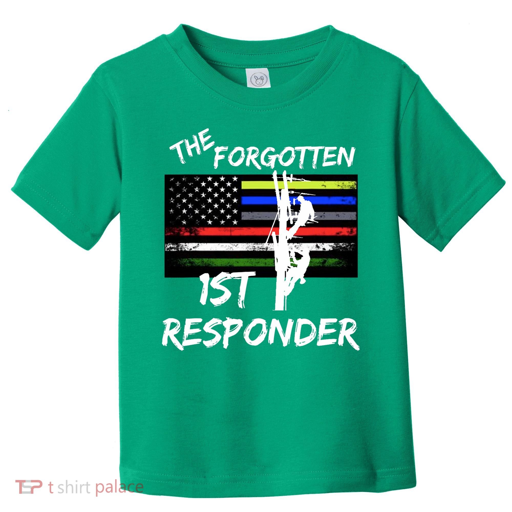 The Forgotten First Responder Tribute To Electrical Lineman Toddler T-Shirt