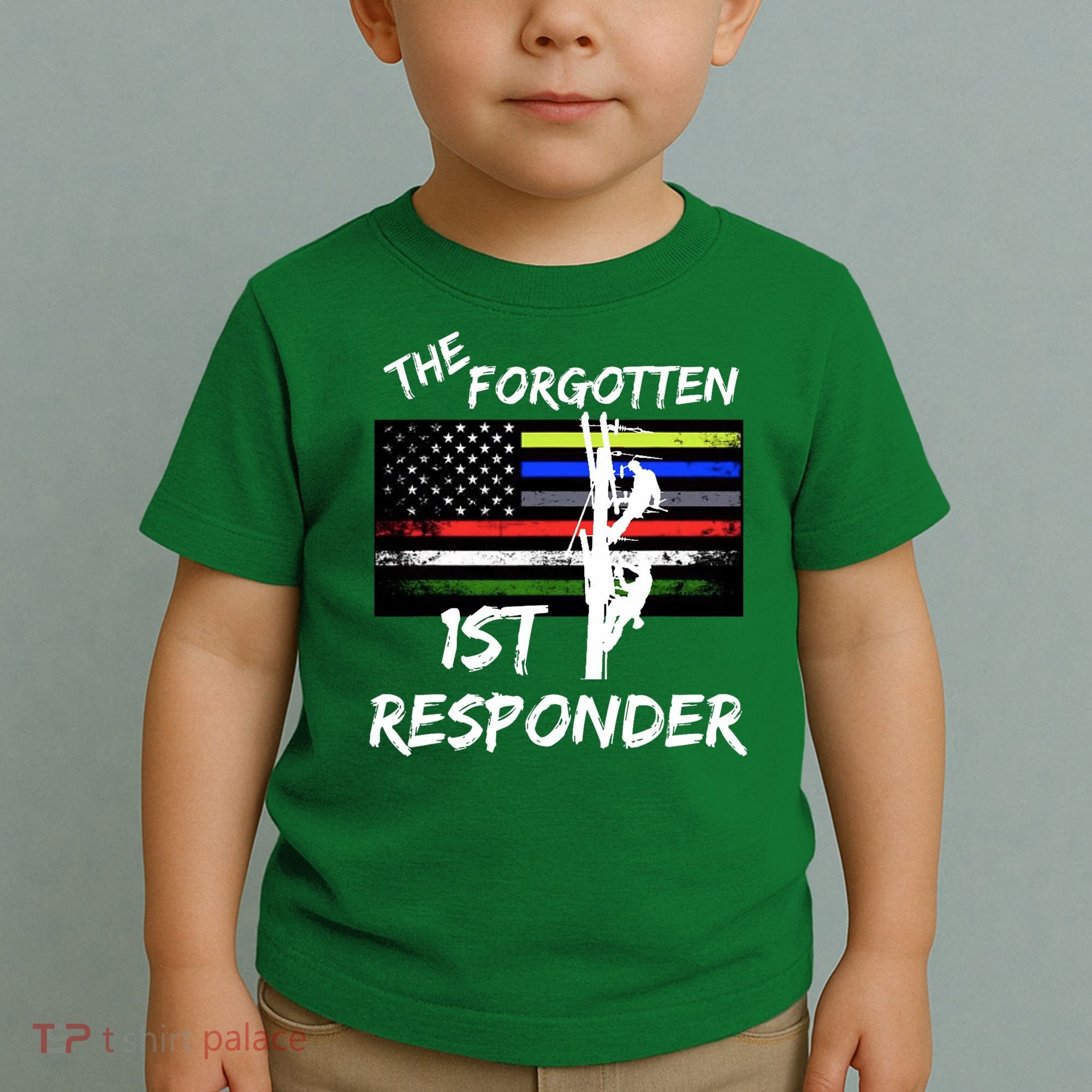 The Forgotten First Responder Tribute To Electrical Lineman Toddler T-Shirt