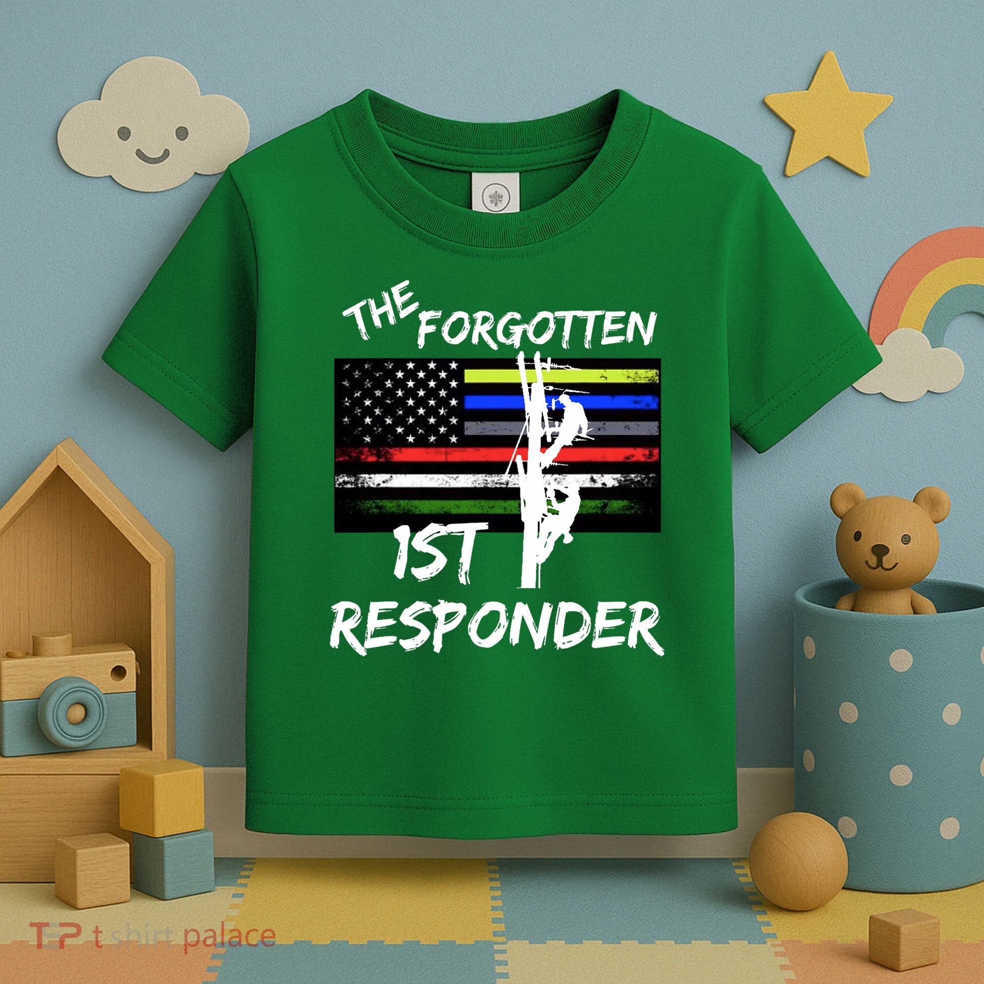 The Forgotten First Responder Tribute To Electrical Lineman Toddler T-Shirt