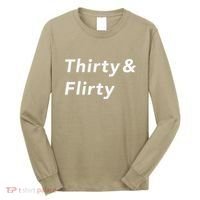 Thirty & Flirty Funny 30th Birthday Gifts 30 Years Old Long Sleeve Shirt thumb 0