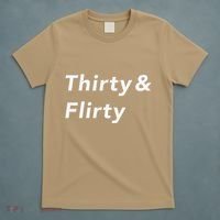 Thirty & Flirty Funny 30th Birthday Gifts 30 Years Old T-Shirt thumb 5