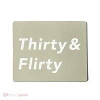 Thirty & Flirty Funny 30th Birthday Gifts 30 Years Old Mousepad thumb 0