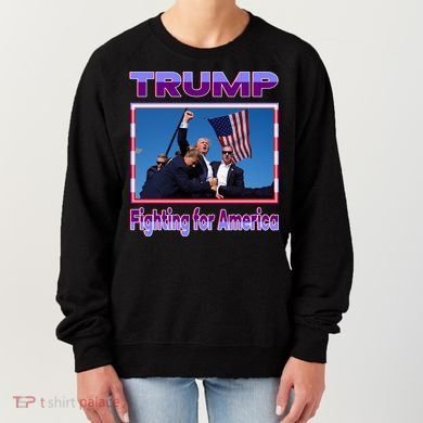 Trump Fighting For America Women's Sweatshirt