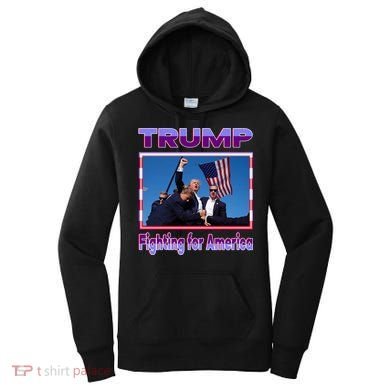 Trump Fighting For America Women's Hoodie