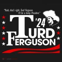 Turd Ferguson For President Election 2024 Coaster thumb 2