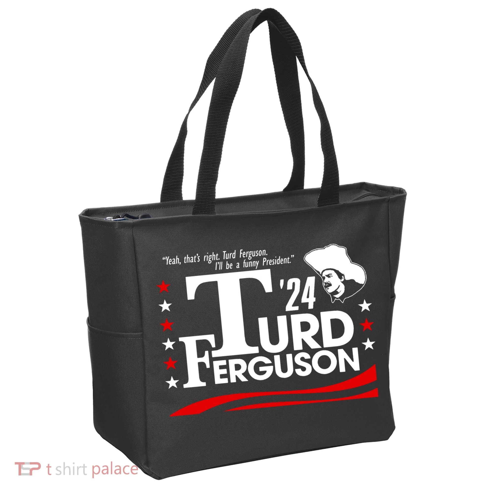 Turd Ferguson For President Election 2024 Tote Bag