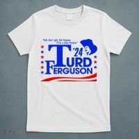 Turd Ferguson For President Election 2024 T-Shirt thumb 5