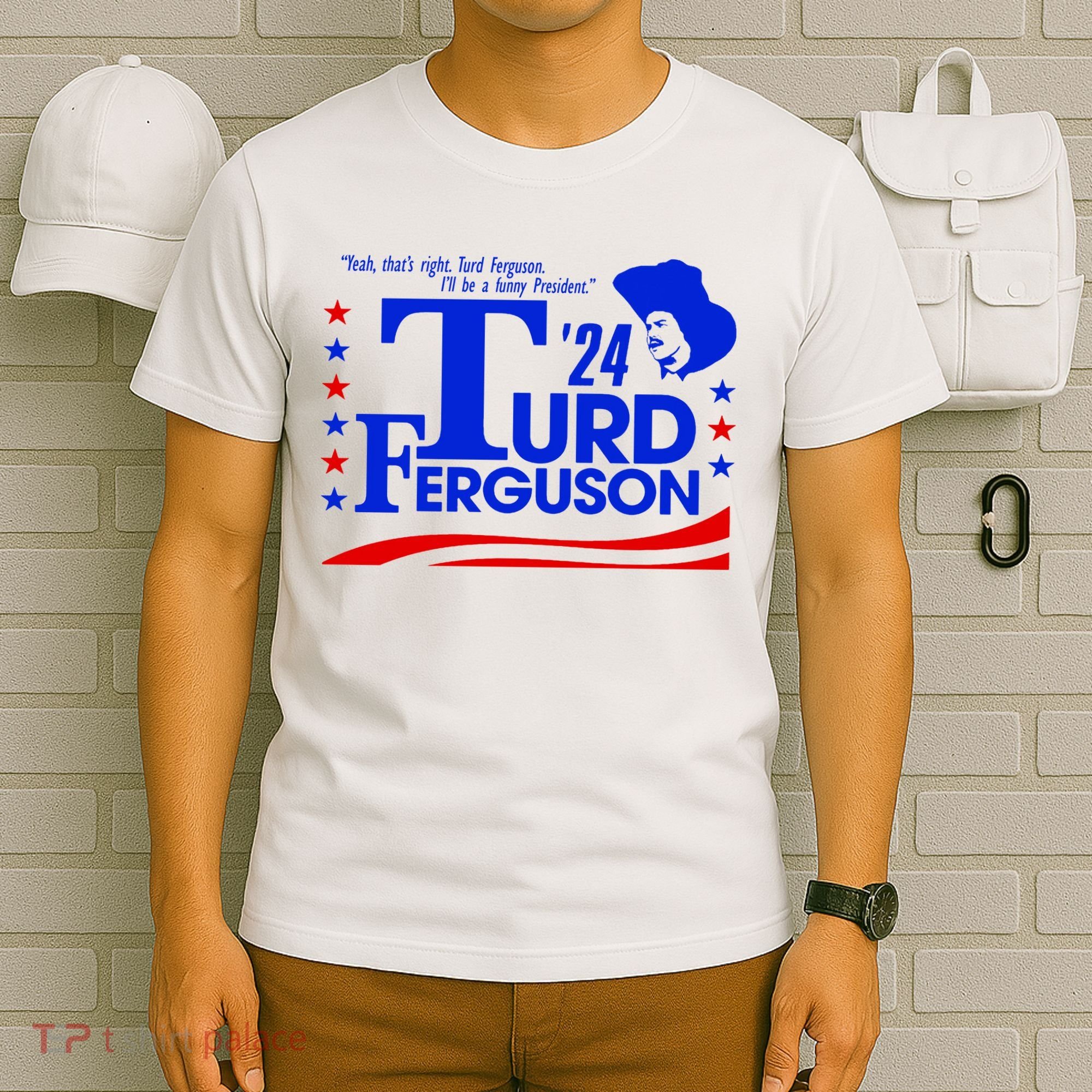 Turd Ferguson For President Election 2024 T-Shirt