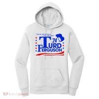 Turd Ferguson For President Election 2024 Women's Hoodie thumb 0
