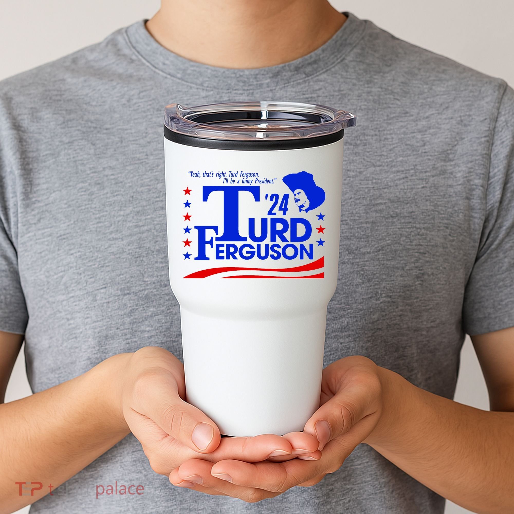 Turd Ferguson For President Election 2024 Tumbler