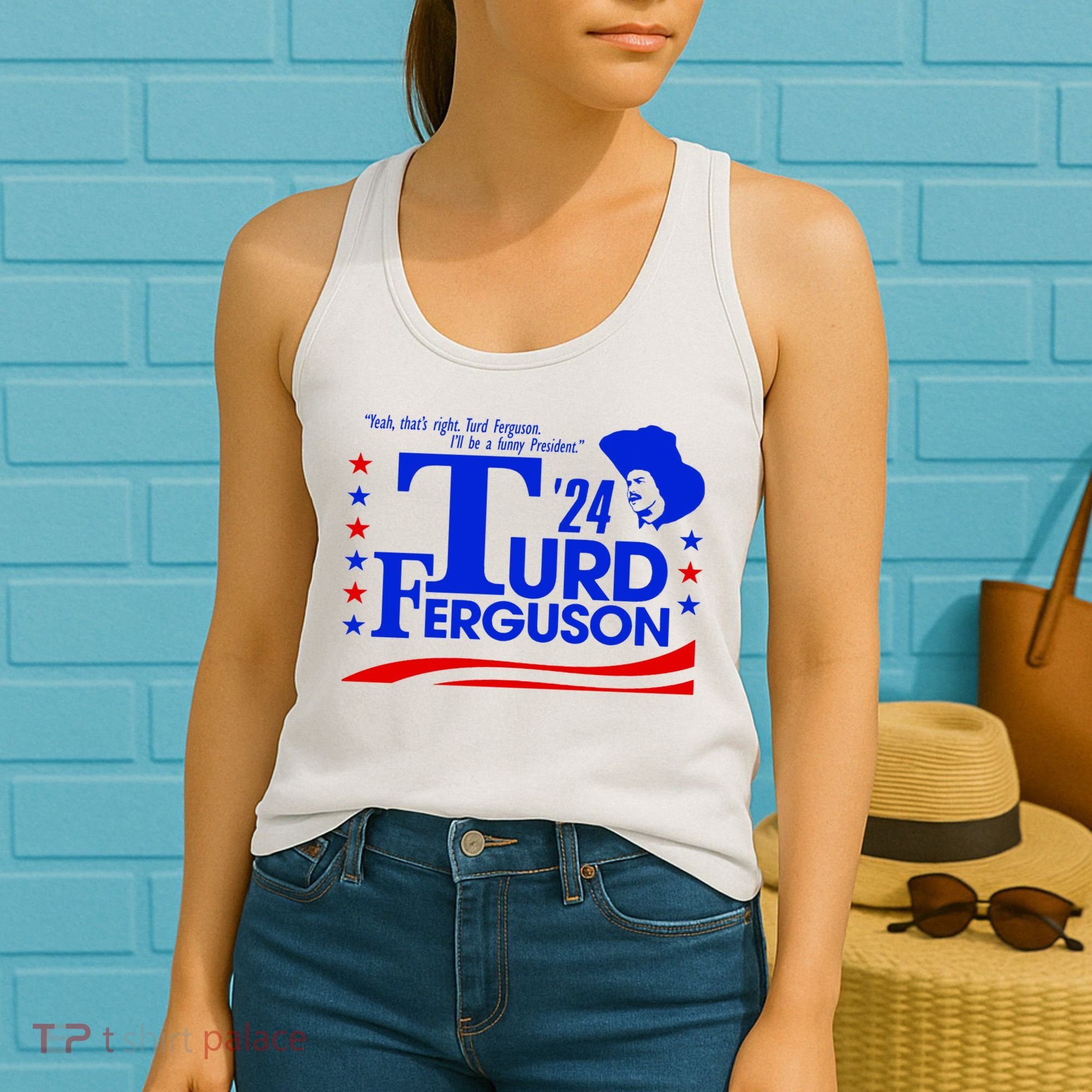Turd Ferguson For President Election 2024 Women's Tank Top