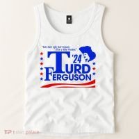 Turd Ferguson For President Election 2024 Tank Top thumb 2